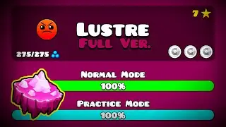 【✨】LUSTRE FULL VERSION! BY: SERGEM0248 (Full HD) || Geometry Dash 2.113