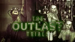 Программа Х The Outlast Trials hard прохождение  \ Outlast 3
