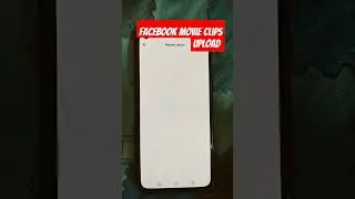 ✅ Facebook Movie Clips Upload 