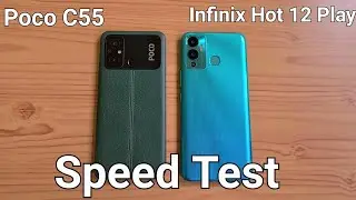 Poco C55 vs Infinix Hot 12 Play Speed Test