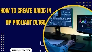 How to create RAID5 on HP ProLiant DL160 Gen10 Server New 2024 || Junaid Saleem TECH