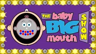 👍🏻  Best Kids Music Show 🎶  | The Baby Big Mouth Show 🤪 | Long Full Length Episodes