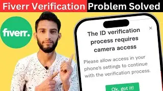 The id verification process requires camera access | How to fix fiverr id verification problem
