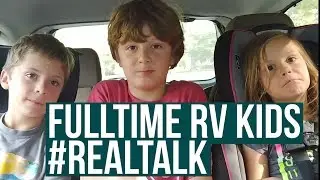 RV KIDS REAL TALK // What they think about living in an RV