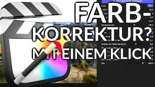 Final Cut Pro verbessert Licht und Farbe mit maschinellem Lernen und einem Klick!