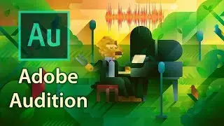 Audio Editing with Adobe Audition CC - Tutorial for Beginners