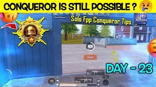 Day -23 🔥🇵🇰| Conqueror is Still Possible in Solo Fpp ? C3S8 Solo Fpp Rank Push Tips.#conqueror