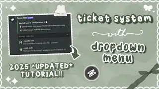 how to set up a TICKET SYSTEM in your discord server (with DROPDOWN menu!!) | PC + MOBILE 、ely. °｡˚☁
