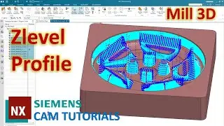 Siemens NX CAM Tutorials #13 | ZLEVEL PROFILE, COPPY and TRANSFORMATION (Pattern) - Mill 3D