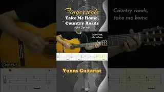 Take Me Home, Country Roads - John Denver - Fingerstyle Guitar  #fingerstyle