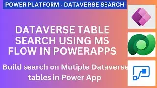 PowerApps - Dataverse Search in MS Flows & Canvas App