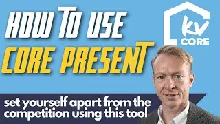 kvCORE - How to use CORE PRESENT to make a lasting impression