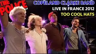 STEWART COPELAND & STANLEY CLARKE BAND - TOO COOL HATS (SETE, FRANCE 15 JUL 2012)