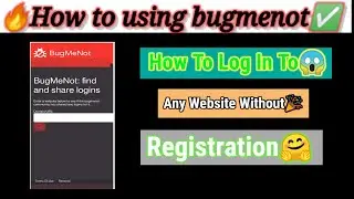 🤯🤗How To using To Any Website Without 😃👏Registration 🥳|| Bug Me Not 😊|| Try to login..😱🔥✅