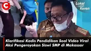 Klarifikasi Kadis Pendidikan Soal Video Viral Aksi Pengeroyokan Siswi SMP di Makassar