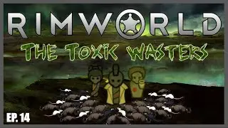 The Toxic Wasters | RimWorld Biotech (Modded) | EP. 14 - Welcome Skunk!