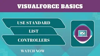 Salesforce Trailhead - Use Standard List Controllers