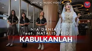 Nia Daniaty Feat Natalis Trio - Kabulkanlah (Official Music Video)