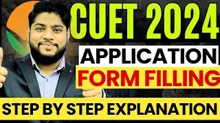 CUET 2024 Application form Filling process Step By Step 🔥