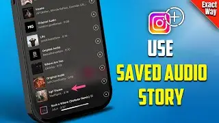 How to Use Saved Audio on Instagram Story (2024)