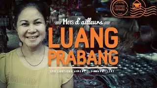 LUANG PRABANG ★ Les Laotiens aiment-ils travailler? ✦ Laos [Question 3]