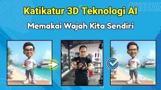 Tutorial Membuat Karikatur 3D Teknologi Ai Memakai Wajah Sendiri