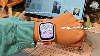🍎redmi watch 3 active aesthetic unboxing & review