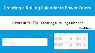 ProTip - Creating a Rolling Calendar in Power Query