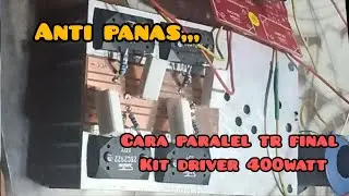 cara paralel/menambah transistor final pada driver safari 400watt
