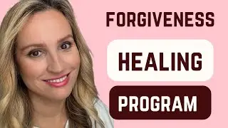 FORGIVENESS Of MOTHER HEALING PROGRAM! How To Forgive Your Ex, FATHER and YOURSELF?
