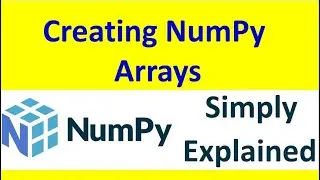 Creating NumPy Arrays with different methods [Part -13]