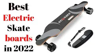 Top 7 BEST Electric Skateboards of [2022]