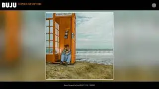 Buju - Never Stopped (Audio)