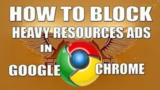 How to block heavy resources ads | How to enable Heavy Ad Intervention feature in Google Chrome