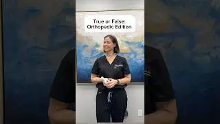 True 👍🏼or False 👎🏼: Orthopedic Edition!With Orthopedic Surgeon Dr. Marilyn Copeland