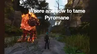 ARK | Center Map | Where and how to tame PyroMane