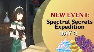Spectral Secrets (Day 3) - Preliminary Investigation | Expedition Guide [Genshin Impact New Event]
