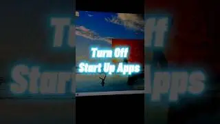 Turn Off Windows Startup Apps💯 