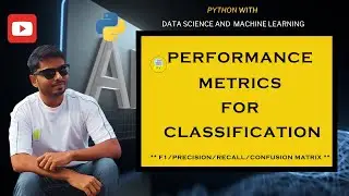 Tutorial 29 - Performance Metrics For Multi-Class Classification (Python With DS/ML)