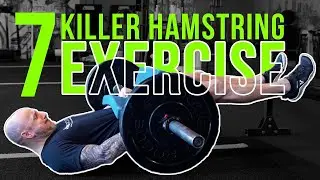 7 Killer Hamstring Exercises You Must Try