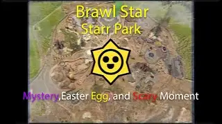 Brawl Stars: Starr Park Mysteries, Easter Egg, and Scary Moment