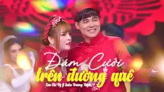 ĐÁM CƯỚI TRÊN ĐƯỜNG QUÊ | LƯU CHÍ VỸ- SAKA TRƯƠNG TUYỀN | NHẠC ĐÁM CƯỚI SÔI ĐỘNG .