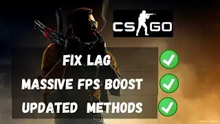 ✅CSGO Lag Fix Low end Pc | Massively boost FPS | Updated methods | Ultimate FPS Boost guide -2022