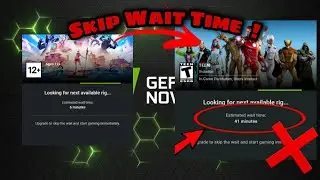 How to Skip Wait Time on GeForce Now...