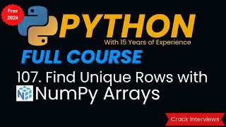 Find Unique rows in a NumPy Arrays | numpy.unique() | NumPy Unique() function in Python