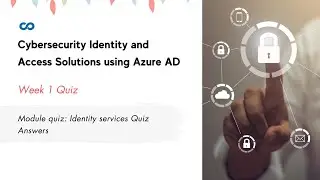 Module quiz: Identity services Quiz Answers