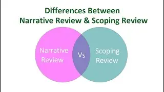 Differences Between Narrative Review and Scoping Review