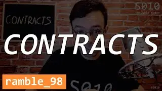 Contracts - The Solo Coder - Ramble 98