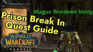 Prison Break In Quest Guide | Tarren Mill Hillsbrad Foothills | WoW Classic