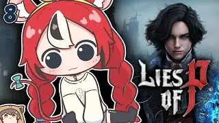 ≪Lies of P≫ jp rat gamin #8【SPOILER WARNING】